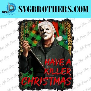 Have A Killer Christmas Michael Myers Png