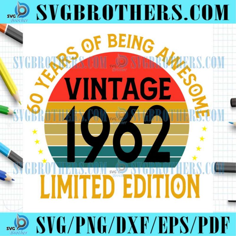 Funny Birthday 60th Vector Vintage 1962 Life SVG