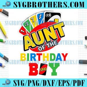 Aunt Of The Birthday Boy Uno Logo SVG