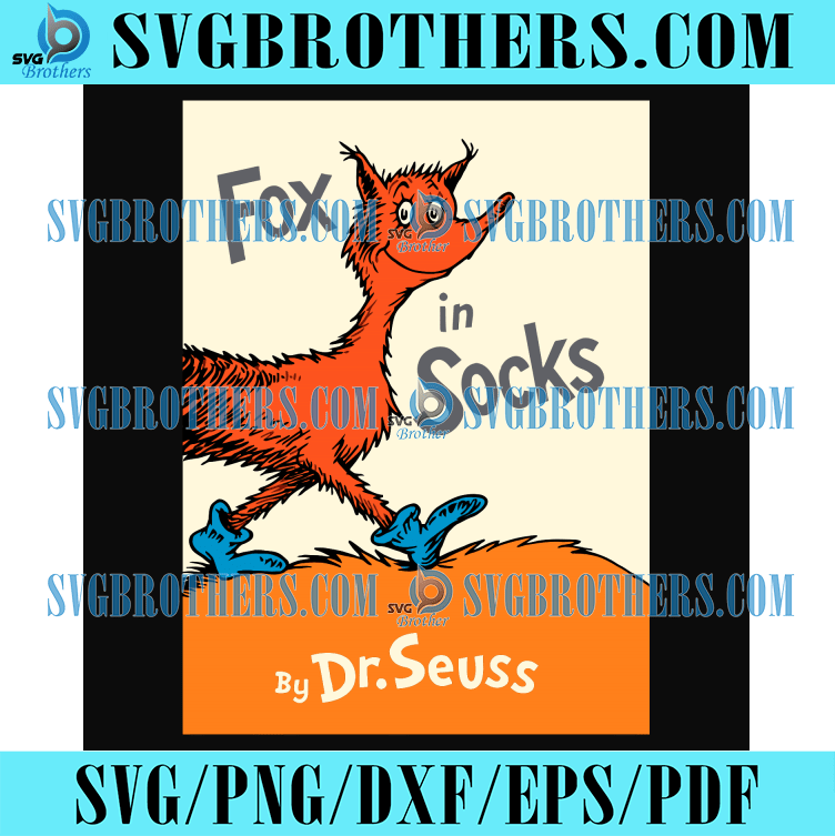 Fox In Sock By Dr Seuss Svg Trending Svg, Dr Seuss Svg, Fox Svg ...