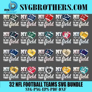 32 Football Teams Svg Bundle, My Heart Is On That Field Svg, Sport Svg, Love Football Svg, Football Field Svg, Football Svg, Football Teams Svg, N F L Svg, Super Bowl Svg, Football Svg Bundle, Football Logo Svg