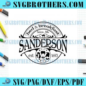 Sanderson Sisters Bed And Breakfast EST 1693 SVG