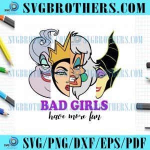 Bad Girls Have More Fun Villains Wicked SVG