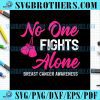 No One Fights Alone Pink Ribbon SVG