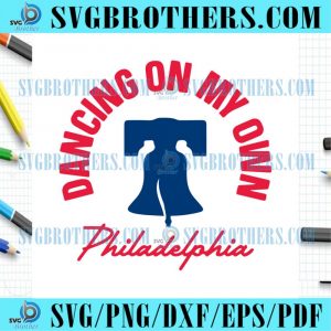Funny Dancing on My Own Philadelphia Logo SVG