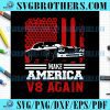Make America V8 Again Cars Life SVG