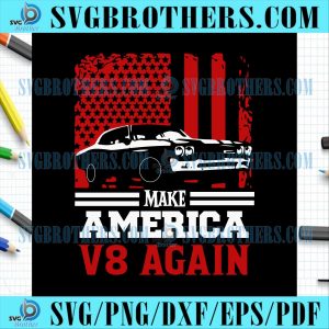 Make America V8 Again Cars Life SVG
