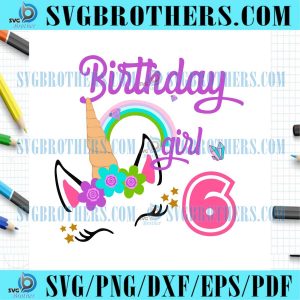 6th Birthday Girl Unicorn Rainbow SVG
