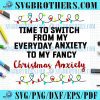 Merry Christmas Anxiety Quotes Light Gift SVG