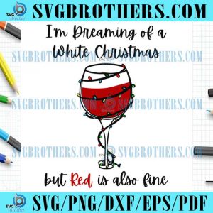 Dreaming Of A Wine Lover Christmas Quotes SVG