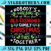 This Fun Old Family Christmas Mistletoe SVG