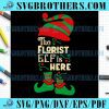 Funny Florist Elf Christmas Holiday Family SVG