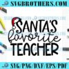 funny-santa-claus-favorite-teacher-christmas-svg