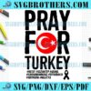 Pray For Turkey And Syria SVG