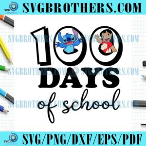 100 Days Of School Stitch Gift SVG