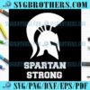 Spartan Strong MSU Football Life SVG