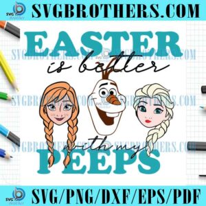Frozen Easter With My Peeps SVG