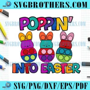 Poppin Into Easter Bunny Gift For Kids SVG
