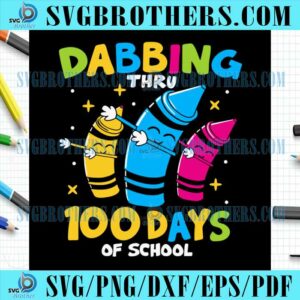 Dabbing Thru 100 Days Of School SVG