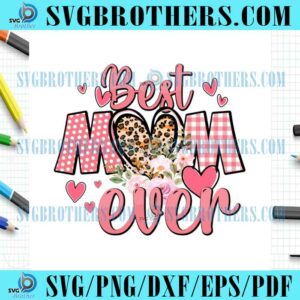 funny-best-heart-leopard-mom-ever-svg