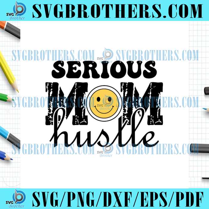 funny-serious-mom-smiley-face-hustle-svg