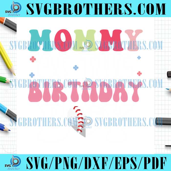 happy-mommy-of-the-birthday-baseball-boy-svg