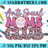 Anti Social Smile Face Mom Club PNG