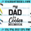 Happy Dad Cooler Than Quotes SVG