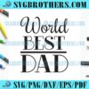 Happy Best Fathers Day World SVG
