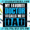 Retro Funny Doctor Call Me Dad SVG