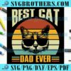 Best Cat Daddy Ever Vintage SVG