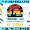 Funny Hunting Dad Vintage SVG
