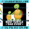Best Turtle Fathers Day Ever SVG
