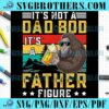 Funny Not A Dad King Kong SVG
