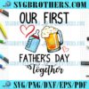 First Dad Together Milk And Beer SVG
