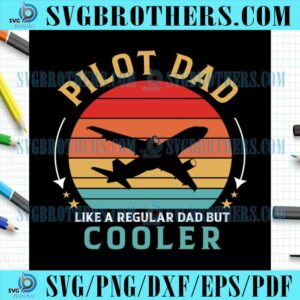 Pilot Dad Cooler Sayings Vintage SVG