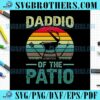 Daddio Of The Patio Vintage SVG