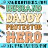 Funny Daddy Protector Hero Quotes SVG