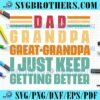 Retro Just Keep Getting Great Grandpa SVG