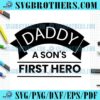 Happy Daddy A Sons First Hero SVG