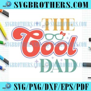 Funny Cool Fathers Day Gifts SVG
