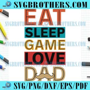 Happy Loving Daddy Game Life SVG
