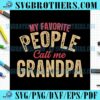 Happy People Call Me Grandpa SVG
