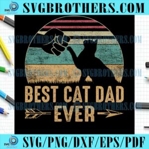 Best Cat Dad Ever Vintage SVG