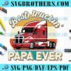 Best Trucking Papa Ever Vintage PNG
