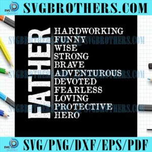 Funny Hardworking Strong Fathers Day SVG