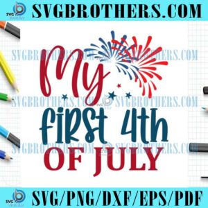 Happy First 4th Of July Firework SVG