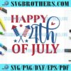 Happy Fourth Of July Independence SVG