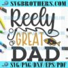 Funny Reely Great Dad Fish SVG