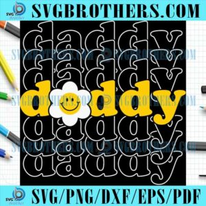 Daisy Smiley Face Daddy Vibes SVG